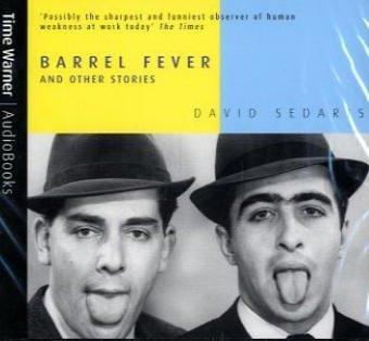 David Sedaris: Barrel Fever (AudiobookFormat, Time Warner AudioBooks)