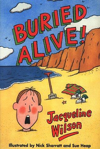 Jacqueline Wilson: Buried Alive! (1999, Random House Childre)