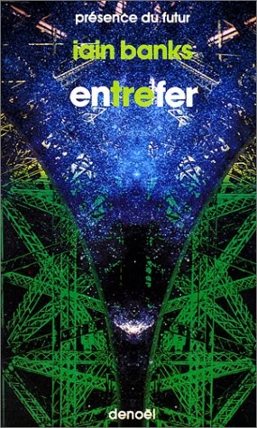 Iain Banks: Entrefer (Paperback, French language, 1988, DENOEL)