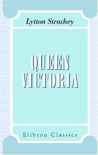 Giles Lytton Strachey: Queen Victoria (Paperback, Adamant Media Corporation)