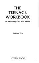 Adrian Tan: The teenage workbook, or, The passing of an April shower (1989, Hotspot Books)