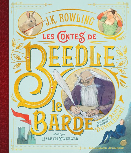 J.K. Rowling: Les contes de Beedle le Barde (French language, 2019, Gallimard)