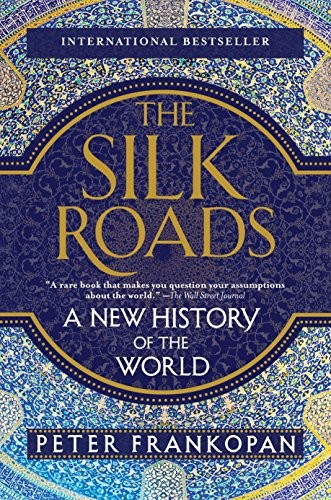 Peter Frankopan: The Silk Roads (Paperback, 2017, Vintage)