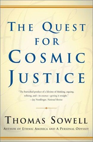 Thomas Sowell: The Quest for Cosmic Justice (Paperback, 2002, Free Press)