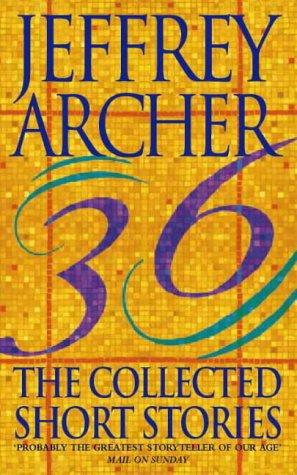 Jeffrey Archer: The Collected Short Stories (1999, HarperCollins Publishers Ltd)