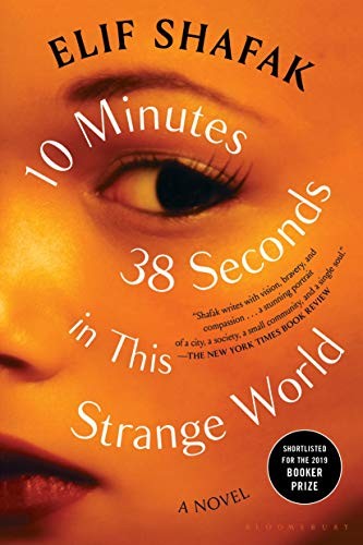 Elif Shafak: 10 Minutes 38 Seconds in This Strange World (Paperback, 2020, Bloomsbury Publishing)