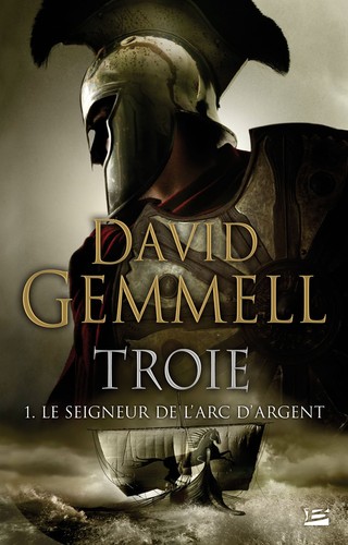 David A. Gemmell: Le Seigneur de l'arc d'argent (French language, 2008, Bragelonne)