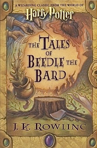J.K. Rowling: The Tales of Beedle the Bard (Hardcover, 2008, Bloomsbury Publishing)