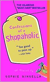 Sophie Kinsella: Confessions of a Shopaholic (2003, Dell)