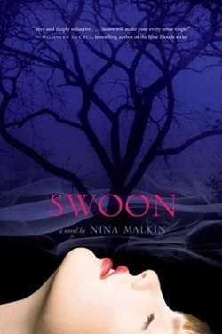 Nina Malkin: Swoon (2010, Simon & Schuster)