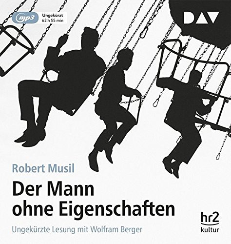 Robert Musil: Der Mann ohne Eigenschaften (AudiobookFormat, 2015, Audio Verlag Der GmbH)