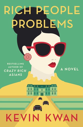 Kevin Kwan: Rich People Problems (2017, Doubleday)