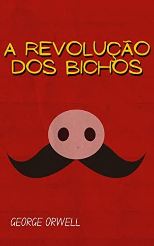 George Orwell: A Revolução dos Bichos (Portuguese language, Millenium)