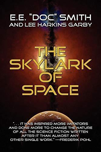 Edward Elmer Smith: The Skylark of Space (Paperback)