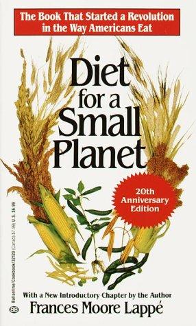 Frances Moore Lappé: Diet for a Small Planet (20th Anniversary Edition) (Paperback, 1985, Ballantine Books)