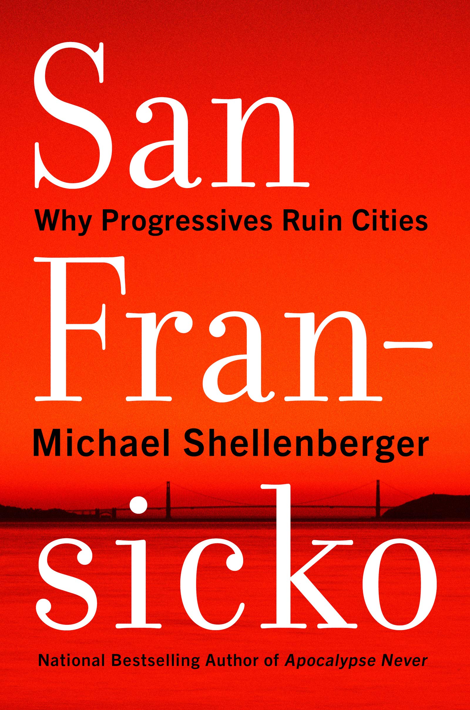 Michael Shellenberger: San Fransicko (Paperback, 2021, HarperCollins Publishers)