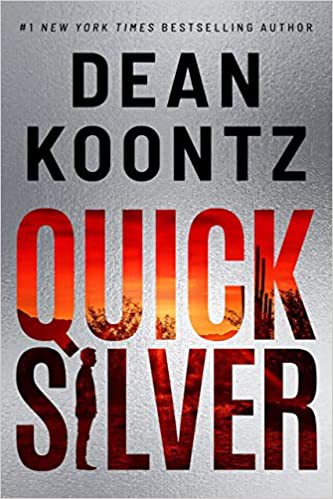 Dean R. Koontz: Quicksilver (Hardcover, 2022, Thomas & Mercer)