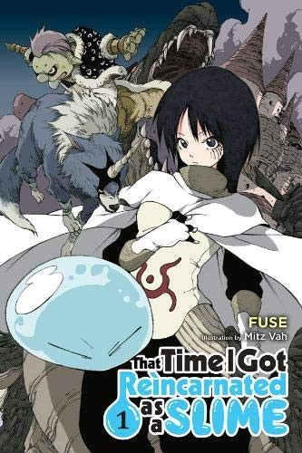 Fuse, Mitz Vah: That Time I Got Reincarnated as a Slime, Vol. 1 (Light Novel) (Paperback, 2017, Yen Press)