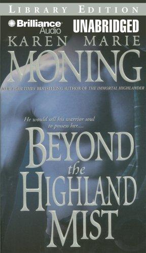 Karen Marie Moning: Beyond the Highland Mist (Highlander) (AudiobookFormat, Brilliance Audio on MP3-CD Lib Ed)