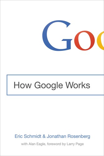 Jonathan Rosenberg, Eric Schmidt: How Google Works (Paperback, 2015, John Murray)