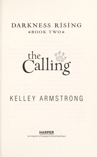 Kelley Armstrong: The calling (2012, Harper)