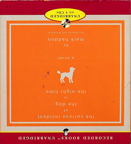 Mark Haddon: The Curious Incident of the Dog in the Nighttime (AudiobookFormat, 2003, Recorded Books 2003-01-01)