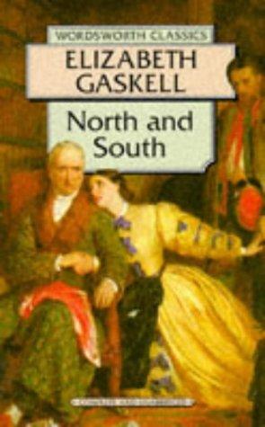 Elizabeth Cleghorn Gaskell: North and South (Wordsworth Classics) (Wordsworth Collection) (Paperback, Wordsworth Editions Ltd)