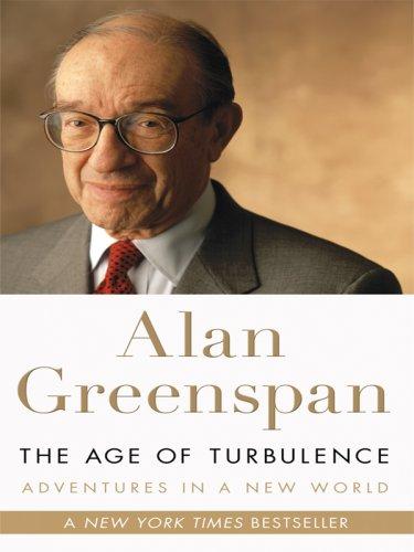 Alan Greenspan: The Age of Turbulence (Hardcover, 2008, Thorndike Press)