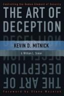 Kevin D. Mitnick, William L. Simon: The Art of Deception (2003, Wiley Publishing)