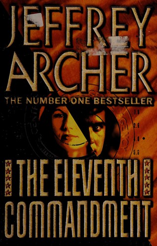 Jeffrey Archer: The eleventh commandment (Paperback, 1999, HarperPaperbacks)