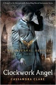 Cassandra Clare: Clockwork Angel (2010, McElderry Boeken)