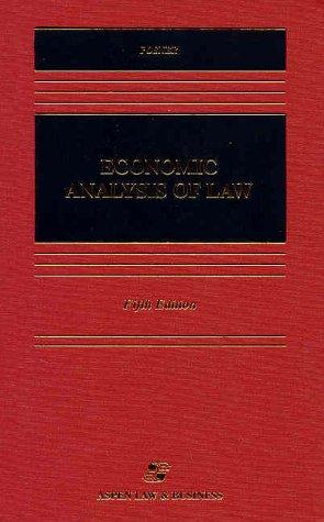 Richard A. Posner: Economic analysis of law (1998, Aspen Law & Business)