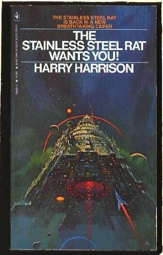 Harry Harrison: The Stainless Steel Rat wants you! (Paperback, 1979, Bantam Books)