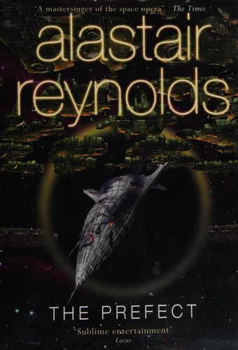 Alastair Reynolds: PREFECT. (Undetermined language, 2007, GOLLANCZ, Orion Publishing Group, Limited)