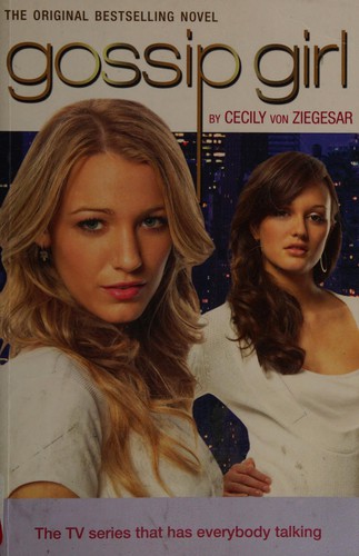 Cecily von Ziegesar: Gossip girl (2008, Bloomsbury)