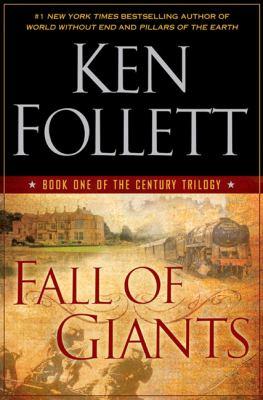 Ken Follett: Fall of Giants (2010, Signet)