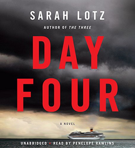 Penelope Rawlins, Sarah Lotz: Day Four (EBook, Hachette Audio)