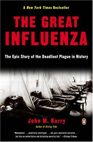 John M. Barry: The Great Influenza (2005, Penguin (Non-Classics))