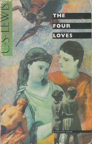 C. S. Lewis: The Four Loves (1991, Harcourt Brace Jovanovich)