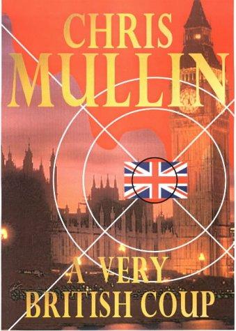 Chris Mullin: A Very British Coup (Paperback, 2001, Politico's Publishing)