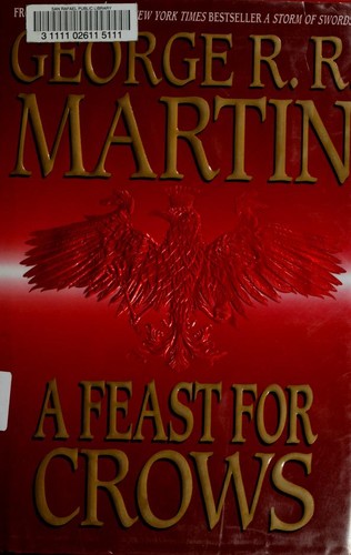 George R. R. Martin: A feast for crows (2005, Bantam Books)