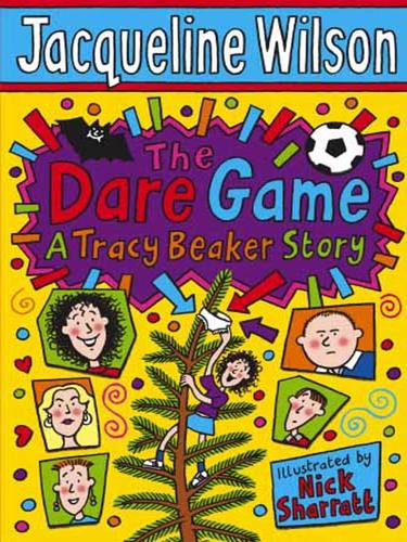 Jacqueline Wilson: The Dare Game (EBook, 2008, Random House Publishing Group)