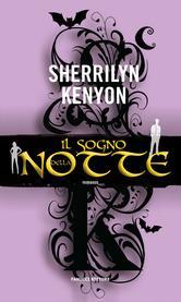 Sherrilyn Kenyon: Il sogno della notte (EBook, Italiano language, 2015, Fanucci)