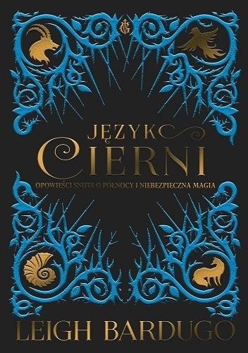 Leigh Bardugo, Sara Kipin: Język cierni (Polish language, 2018, Wydawnictwo MAG)