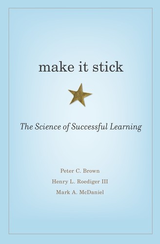 Make It Stick (Hardcover, 2014, The Belknap Press of Harvard University Press)