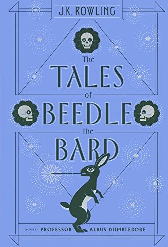 J.K. Rowling: The Tales of Beedle the Bard (Turtleback School & Library Binding Edition) (Turtleback)