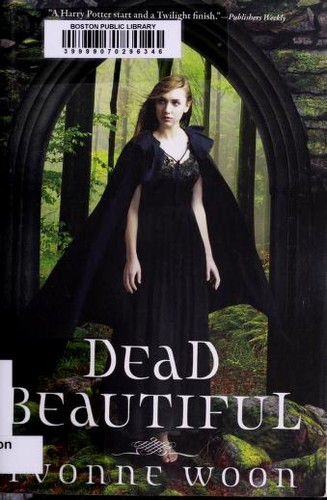 Yvonne Woon: Dead Beautiful (2011, Hyperion)