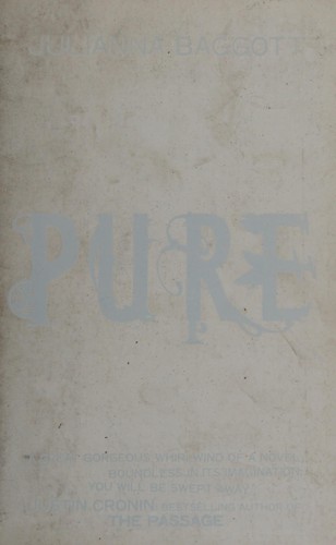 Julianna Baggott: Pure (2012, Headline Publishing Group)