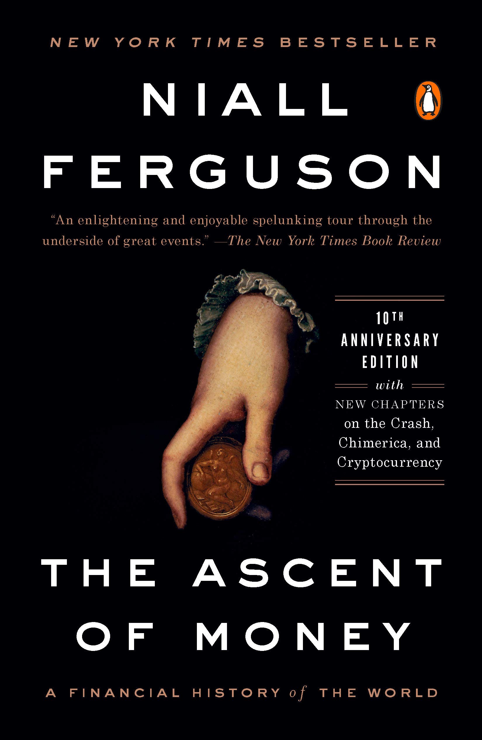 Niall Ferguson: The Ascent of Money (2008, Penguin Press)