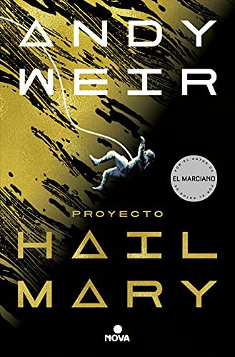 Andy Weir: Proyecto Hail Mary (Paperback, 2021, Nova)